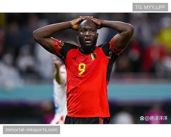 比利时世界杯惨遭淘汰，梦想再度破碎，状态低迷亟待反思
