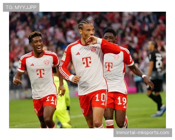 萨内欧冠闪耀助球队取胜，稳定发挥彰显竞争力跃升